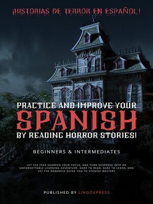 cover image of Practice and improve your Spanish by Reading Horror Stories!